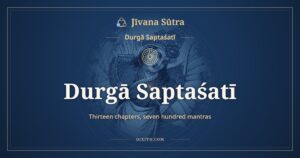 Durgā Saptaśatī in English IAST: All 13 Chapters