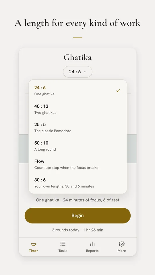 The list of lengths: one ghatika, two ghatikas, the Pomodoro, a long round, Flow and your own.